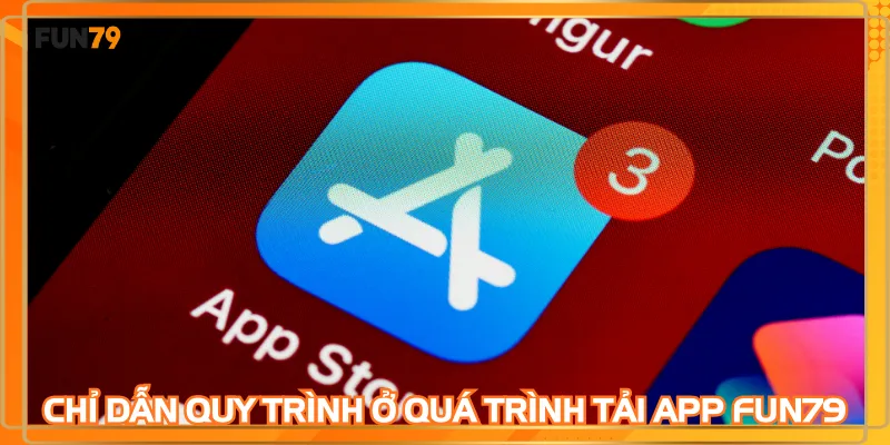 Chỉ dẫn quy trình ở quá trình tải app FUN79 thành công